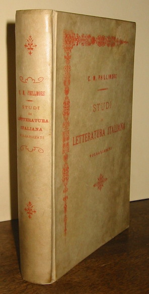 Caterina Mary Phillimore  Studi di letteratura italiana classica e moderna. Traduzione dall'inglese di Rosmunda Tonini, II edizione riveduta e corretta 1900 Rimini Tipografia Malatestiana